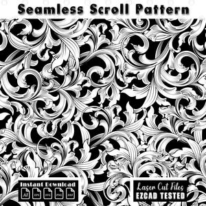 May include: Black and white seamless scroll pattern design. The design features intricate, swirling floral and leaf motifs. The words "Seamless Scroll Pattern" are at the top. The words "Instant Download" and file type icons are at the bottom. "Laser Cut Files EZCAD TESTED" is also at the bottom.