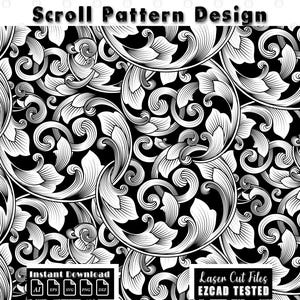 May include: Black and white scroll pattern design. The design features a repeating pattern of stylized floral and leaf elements. The words "Scroll Pattern Design" are at the top. The image also includes "Instant Download" and "Laser Cut Files EZCAD TESTED" text.
