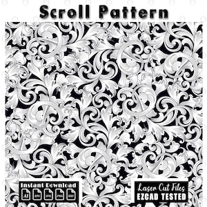 May include: A monochrome scroll pattern design featuring a repeating pattern of swirling leaves and floral elements. The words "Scroll Pattern" are at the top. The bottom of the image includes the words "Instant Download" and "Laser Cut Files EZCAD Tested".