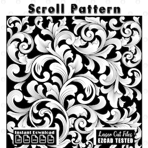 May include: A detailed black and white scroll pattern design. The image shows a floral scroll pattern with swirling leaves and ornate details. The words "Scroll Pattern" are at the top. The image also includes the words "Instant Download" and "Laser Cut Files EZCAD Tested".