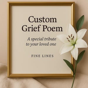 Custom Poem – Grief and Loss - helping you find your voice during a difficult time