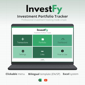 May include: A laptop screen shows the "InvestFy" investment portfolio tracker interface. The interface has a green and white colour scheme with options for transactions, portfolio, dashboard, settings, links, and how to use. The text "Clickable menu" and "Excel system" are also visible.