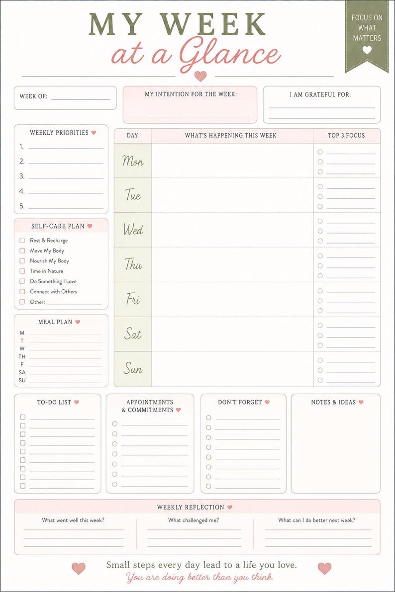 May include: A weekly planner sheet titled MY WEEK at a Glance with sections for intentions, gratitude, priorities, self-care, meal planning, to-do lists, appointments, notes, and reflection. The design features soft pink and green accents.