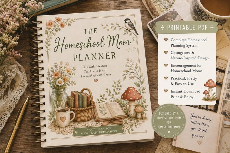 May include: A spiral-bound planner titled The Homeschool Mom Planner with a cream cover featuring illustrations of a bird, flowers, a basket of books, a mug, and mushrooms. The text includes Plan with Intention, Teach with Heart, and Homeschool with Grace.