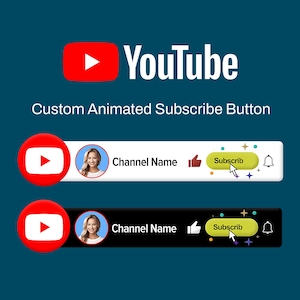 May include: A digital graphic featuring the YouTube logo and the words "Custom Animated Subscribe Button." Below are two animated subscribe buttons, one white and one black, each with a profile picture, channel name, and a "Subscribe" button.