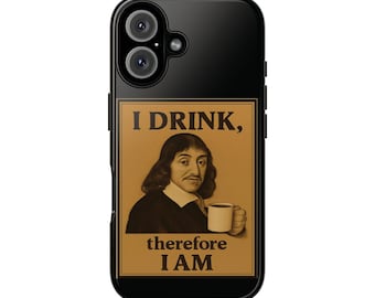 Philosopher-telefoonhoesje met citaat | Ik drink, dus ik ben | Uniek cadeau voor studenten, docenten, filosofieliefhebbers, trendy accessoires