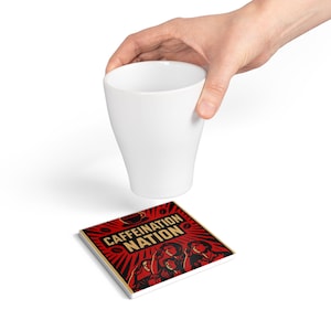 Caffeination Nation Ceramic Coaster