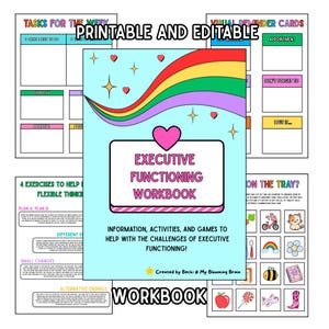 May include: A colorful workbook titled "Executive Functioning Workbook" with the text "Printable and Editable." The cover features a rainbow design and a pink heart. Additional pages include task lists and visual reminder cards.