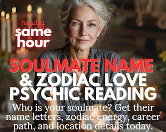 May include: An image promoting a psychic reading service. The text reads "SOULMATE NAME & ZODIAC LOVE PSYCHIC READING" with additional text asking "Who is your soulmate?" and promising details. A woman with gray hair is holding a crystal ball.