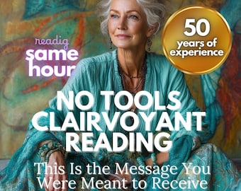 Same Hour Clairvoyant Psychic Reading No Tools No Cards Accurate Psychic Predictions Psychic Blind Reading General Intuitive PsychicGuidance