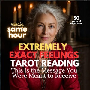 May include: An image featuring a woman with gray hair and blue eyes. Text overlay reads "EXTREMELY EXACT FEELINGS TAROT READING" and "This Is the Message You Were Meant to Receive." Additional text states "50 years of experience" and "reading same hour."