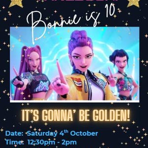 Op de afbeelding: Een uitnodiging voor een verjaardagsfeestje met de tekst "IT'S A BIRTHDAY TAKEDOWN! Bonnie is 10." De uitnodiging toont drie geanimeerde personages en de zin "IT'S GONNA' BE GOLDEN!" Extra tekst bevat de datum, tijd, locatie en RSVP-informatie.