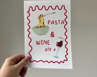 Pasta and Wine Print: Funny Kitchen Art - Foodie Gift