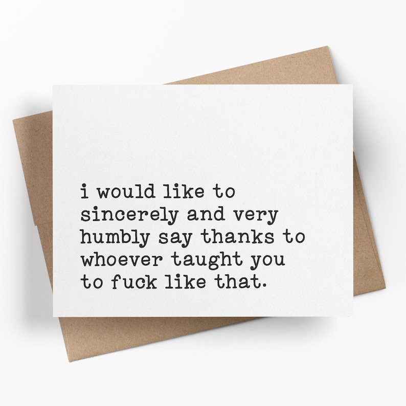 I Would Like To Sincerely Say Thanks To Whoever Taught You To F*ck Like That | Funny Dating Greeting Card | Inappropriate Card For Partner image 1