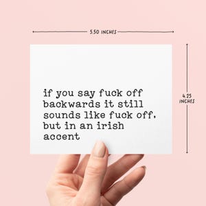 If You Say F*ck Off Backwards It Still Sounds Like F*ck Off But With An Irish Accent | Funny Adult Humor Card | Sarcastic Greeting Card image 2