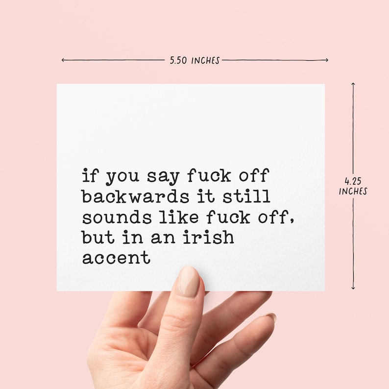 If You Say F*ck Off Backwards It Still Sounds Like F*ck Off But With An Irish Accent | Funny Adult Humor Card | Sarcastic Greeting Card image 2