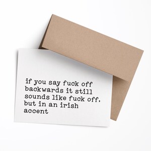 If You Say F*ck Off Backwards It Still Sounds Like F*ck Off But With An Irish Accent | Funny Adult Humor Card | Sarcastic Greeting Card image 3