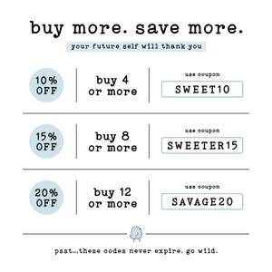 buy more. save more. your future self will thank you