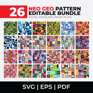 May include: A digital bundle of 26 Neo Geo patterns in various colors and geometric designs. The patterns are arranged in a grid, with the number "26" in a red box at the top left. The bundle includes SVG, EPS, and PDF formats.