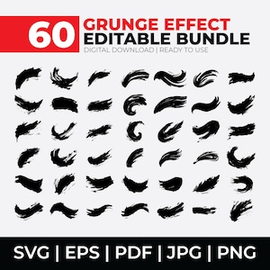 May include: A digital download graphic bundle featuring 60 grunge effect brush strokes in black. The text reads "60 Grunge Effect Editable Bundle" in red and white. File formats include SVG, EPS, PDF, JPG, and PNG.