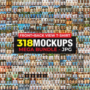 以下が含まれることがあります： さまざまな色とスタイルのTシャツモックアップのグリッド。画像には、シャツの前面と背面図が含まれています。画像上のテキストは「FRONT+BACK VIEW T-SHIRT」と「318 MOCKUPS MEGA BUNDLE - JPG」です。