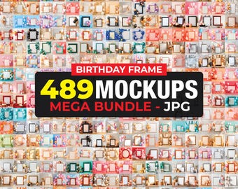 489 Birthday Frames Mockup Bundle, Frame Mockup Bundle, Birthday Frame Bundle, Mega Bundle Frames Mockup, Party Mockup Frame, Celebration