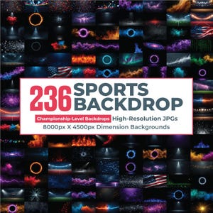 May include: A collection of 236 sports backdrop images. The image features a variety of backgrounds with colorful effects, including lightning, smoke, and stadium lights. Text on the image reads "236 SPORTS BACKDROP" and "Championship-Level Backdrops High-Resolution JPGs 8000px X 4500px Dimension Backgrounds."