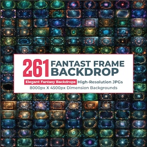May include: A collection of 261 fantasy frame backdrops. The image displays a grid of various digital art backgrounds with vibrant colors and intricate designs. Text on the image reads "Elegant Fantasy Backdrops" and "High-Resolution JPGs". The dimensions are 8000px X 4500px.