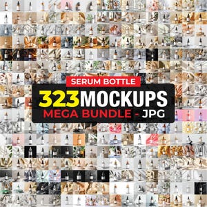 Puede incluir: Una colección de maquetas de botellas de suero. La imagen presenta una cuadrícula de varios diseños de botellas de suero, cada uno con una estética diferente. El texto "SERUM BOTTLE" y "323 MOCKUPS MEGA BUNDLE - JPG" se muestra en el centro.