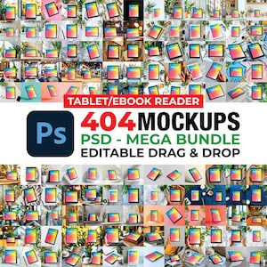 May include: A collection of tablet and ebook reader mockups. The image features a variety of tablets with colorful screens, arranged in different settings. Text on the image reads "TABLET/EBOOK READER" and "404 MOCKUPS PSD - MEGA BUNDLE EDITABLE DRAG & DROP".