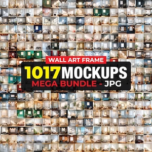 May include: A grid of miniature room mockups, each showcasing a different interior design. The image features the text "WALL ART FRAME" and "1017 MOCKUPS MEGA BUNDLE - JPG" in bold, colorful lettering. The rooms vary in style and color.