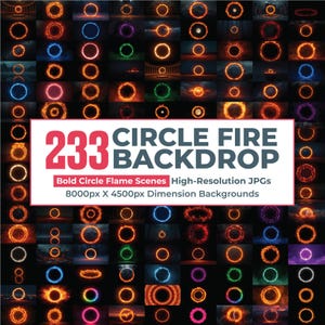 May include: A collection of 233 circle fire backdrops in various colors, including orange, blue, green, and purple. The image includes text that reads "CIRCLE FIRE BACKDROP" and "Bold Circle Flame Scenes High-Resolution JPGs". The backgrounds are 8000px X 4500px.