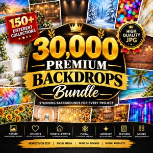 Könnte beinhalten: Ein digitales Produktpaket mit 30.000 Premium-Hintergründen, goldenem Text und einem Kronen-Emblem. Die Grafik zeigt verschiedene Szenen wie Strände, verschneite Wälder, Sonnenblumen und Innenräume, die in Kategorien wie Natur, Feiertage und Texturen unterteilt sind.
