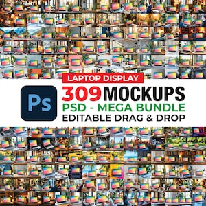 May include: A collage of 309 laptop mockups, showcasing various scenes and settings. The image includes the text "Laptop Display" and "309 Mockups PSD - Mega Bundle Editable Drag & Drop". The Photoshop logo is also visible.