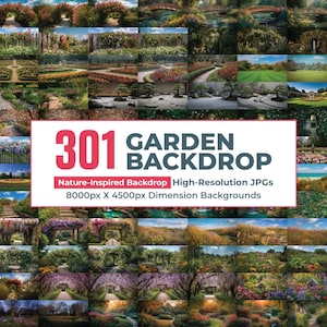 May include: A digital collection of 301 garden backdrops featuring high-resolution JPG images with 8000px by 4500px dimensions. The display shows a grid of various nature scenes including floral arches, wooden bridges, zen gardens, and landscapes.