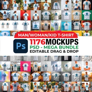 Może przedstawiać: Cyfrowa kolekcja 1176 makiet białych koszulek w formacie PSD, przedstawiająca różne style i ustawienia. Grafika zawiera tekst MAN/WOMAN/KID T-SHIRT 1176 MOCKUPS PSD - MEGA BUNDLE EDITABLE DRAG & DROP oraz ikonę programu Photoshop.