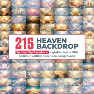 May include: A digital collection of 215 heaven backdrops featuring spiritual sky scenes with stairways, clouds, and light. The text reads 215 HEAVEN BACKDROP, Spiritual Sky Backdrops High-Resolution JPGs, 8000px X 4500px Dimension Backgrounds.