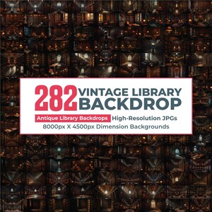 May include: A collage of vintage library backdrops. The image features a grid of numerous library scenes with warm lighting, bookshelves, and architectural details. Text on the image reads "282 VINTAGE LIBRARY BACKDROP".