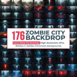 Puede incluir: Una colección digital de 176 fondos de ciudad zombi con escenas urbanas de terror. El texto dice 176 ZOMBIE CITY BACKDROP, Horror-Ready City Backdrops, High-Resolution JPGs y 8000px X 4500px Dimension Backgrounds.