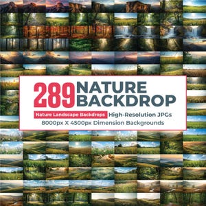 May include: A grid of nature landscape images, including forests, mountains, and waterfalls. The image features a banner with the text "289 NATURE BACKDROP" and details about the high-resolution JPGs, with dimensions of 8000px X 4500px.