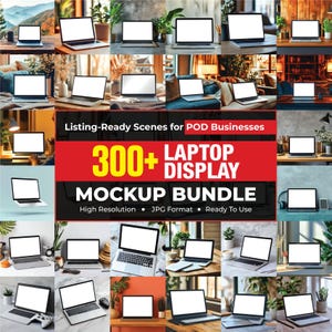 May include: A digital collection of 300+ laptop display mockups featuring various open laptops with blank white screens in diverse indoor settings. The central red graphic displays the text Listing-Ready Scenes for POD Businesses.