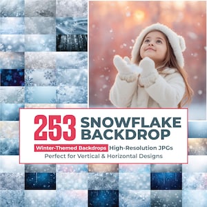 Op de afbeelding: Een collectie van 253 sneeuwvlokachtergronden met diverse winterscènes in blauwe, witte en donkere tinten. De afbeelding bevat een groot vierkant met een kind in een witte wintermuts en wanten, met de tekst 253 SNOWFLAKE BACKDROP.