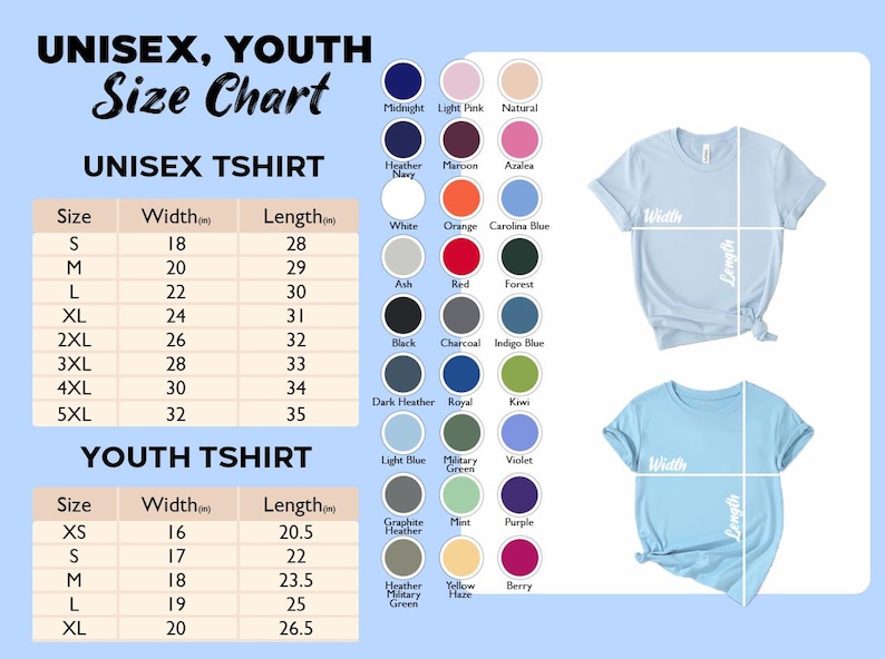 May include: A size chart for unisex and youth t-shirts. The chart includes measurements for width and length in inches, along with a colour palette. The text "UNISEX, YOUTH Size Chart" is at the top.