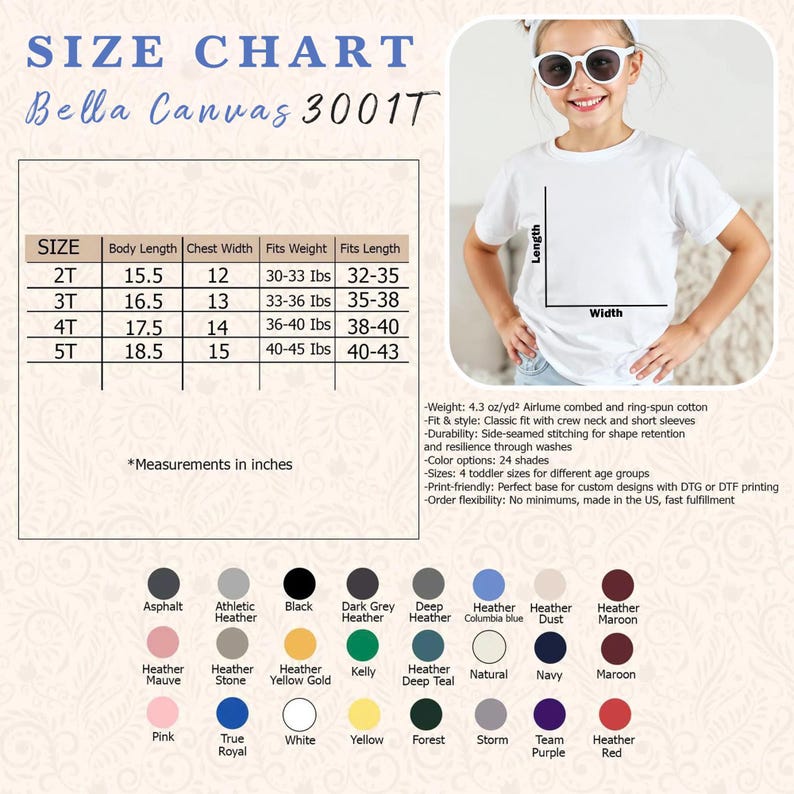 May include: A white t-shirt with a size chart for Bella Canvas 3001T shirts. The chart includes measurements in inches for body length, chest width, and fits weight and length for sizes 2T to 5T. Color options are also listed.