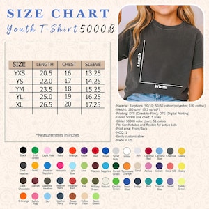 May include: A size chart for a youth t-shirt 5000B featuring a table with length, chest, and sleeve measurements in inches for sizes YXS through XL. Includes a color palette of 51 options and a visual guide showing length and width.