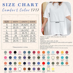 May include: White Comfort Colors 1717 t-shirt with a size chart. The chart displays measurements in inches for width, length, and sleeve length, ranging from size S to 4XL. The shirt features a relaxed fit and is made of 100% ring-spun cotton.