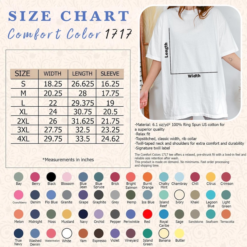 May include: White Comfort Colors 1717 t-shirt with a size chart. The chart displays measurements in inches for width, length, and sleeve length, ranging from size S to 4XL. The shirt is made of 100% Ring Spun US cotton.