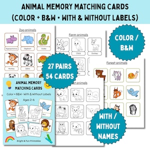 May include: Animal memory matching cards featuring zoo, farm, and forest animals. The set includes color and black & white options, with and without labels. The cards are designed for ages 2-6 and include 27 pairs, totaling 54 cards. The text "Bright & Fun Printables" is also visible.