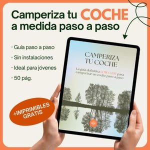 May include: A tablet displaying a guide titled "Camperiza tu COCHE" with the text "a medida paso a paso". The cover features a landscape image of trees reflected in water. Additional text includes "Guía paso a paso" and "+IMPRIMIBLES GRATIS".
