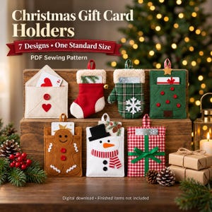 May include: Seven Christmas gift card holders in a PDF sewing pattern. Designs include an envelope, stocking, mitten, tree, gingerbread person, snowman, and a red gingham gift box. Each holder features festive fabric, buttons, and felt details.